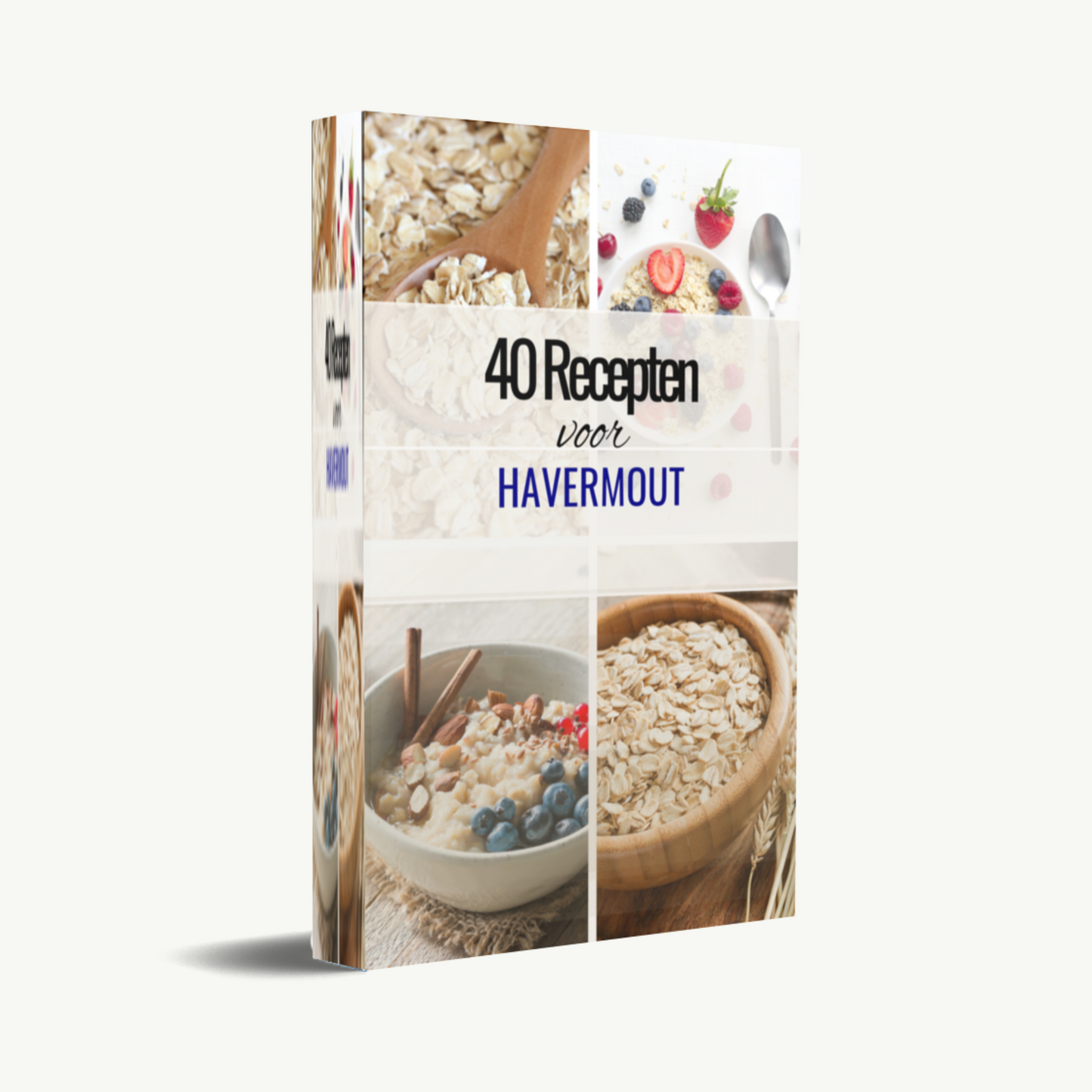 Hovermout Kookboek - 40 Havermout Recepten - Gezonde Recepturen